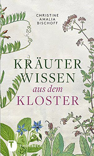 Christine Amalia Bischoff - Kräuterwissen aus dem Kloster - Preis vom 14.10.2026 23:07:16 h