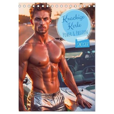 Knackige Kerle - Power & Passion (Tischkalender 2027 DIN A5 hoch), CALVENDO Monatskalender