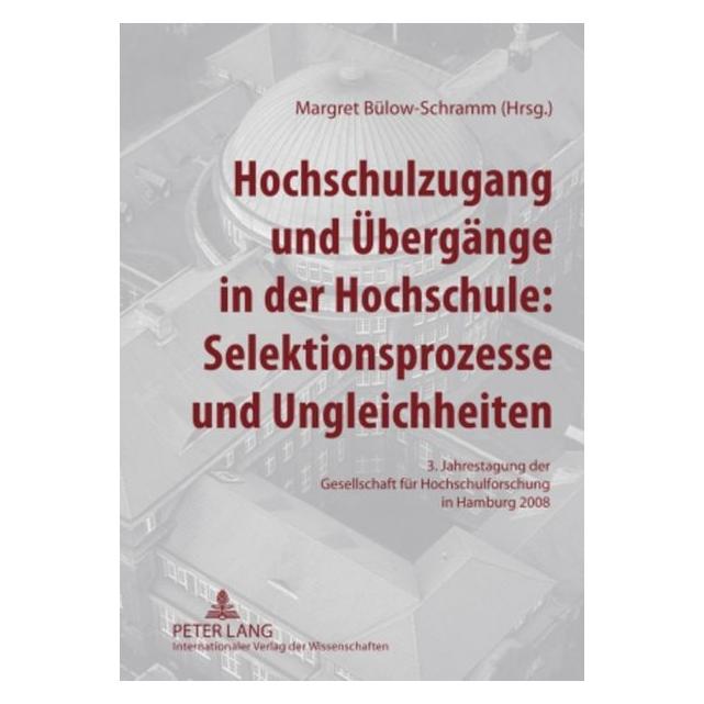 Peter Lang Hochschulzugang und Ãbergänge in der Ho (Deutsch, Hardcover, Margret Bülow-Schramm) (67834879)