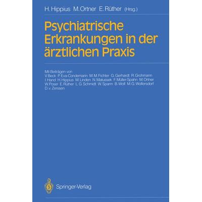 Psychiatrische Erkrankungen in der ärztlichen Praxis, Taschenbuch von , Springer Berlin, 978-3-540-53024-4