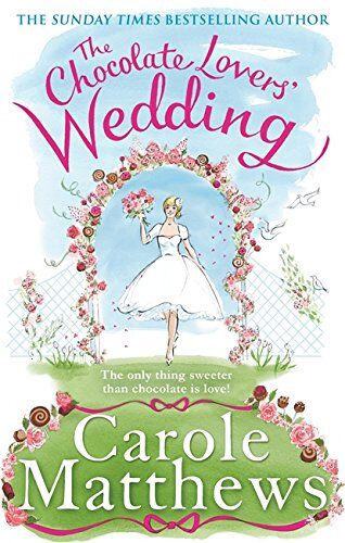 Carole Matthews - The Chocolate Lovers' Wedding - Preis vom 09.10.2026 07:28:09 h
