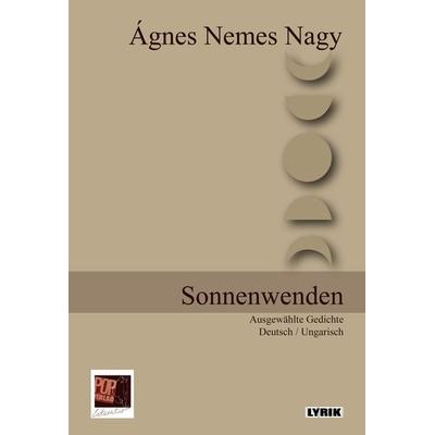 Sonnenwenden, Taschenbuch von Ágnes Nemes Nagy, Pop, Traian, 978-3-86356-323-3