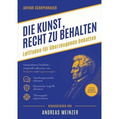 Die Kunst, Recht zu behalten, Taschenbuch von Arthur Schopenhauer, BoD – Books on Demand, 978-3-696-76099-1