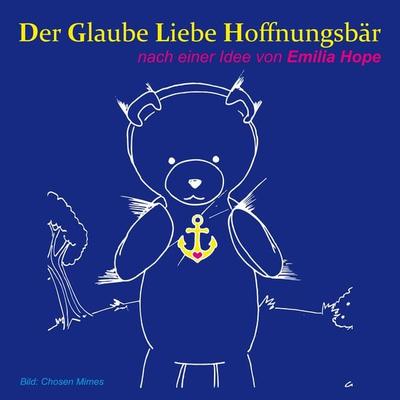 Der Glaube Liebe Hoffnungsbär - Edgar Pelz, Audio, 9048983108703