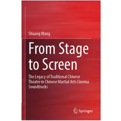 From Stage to Screen, Fachbücher von Shuang Wang