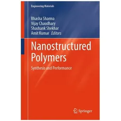 Nanostructured Polymers, Fachbücher von Amit Kumar, Vijay Chaudhary, Shashank Shekhar, Bhasha Sharma