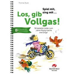 Los, gib Vollgas! - B-Instrumente, Fachbücher von Thomas Buob