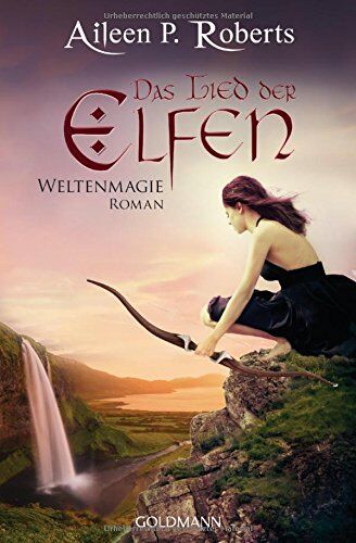Roberts Aileen P. - Das Lied der Elfen: Weltenmagie 3 - Roman - Preis vom 09.10.2026 07:28:09 h