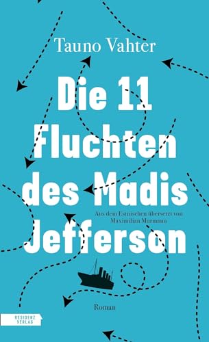 Tauno Vahter - Die 11 Fluchten des Madis Jefferson - Preis vom 17.10.2026 19:25:27 h