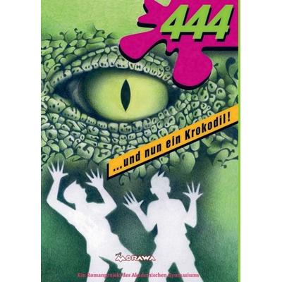444, Taschenbuch von Gudrun S. Schutting-Wieser (Hg.),Die Schülerinnen und Schüler des Akademischen Gymnasiums,Andreas Unterweger,Peter Gartlgruber,