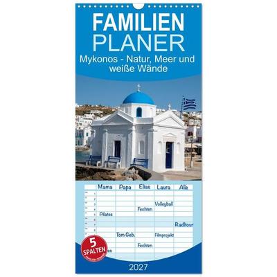 Familienplaner 2027 - Mykonos - Natur, Meer und weiße Wände mit 5 Spalten (Wandkalender, 21 x 45 cm) CALVENDO