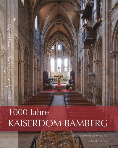 Norbert Jung - Dem Himmel entgegen: 1000 Jahre Kaiserdom Bamberg - Preis vom 09.10.2026 07:28:09 h