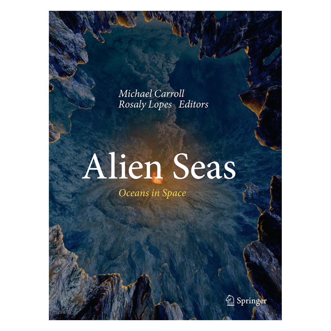 Springer Alien Seas (Englisch, Softcover, Michael Carroll, Rosaly Lopes) (55834611)