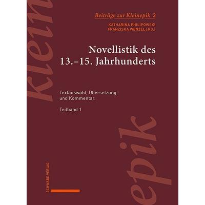 Novellistik des 13.–15. Jahrhunderts, Gebundene Ausgabe von , Schwabe Verlag GmbH, 978-3-7574-0123-8