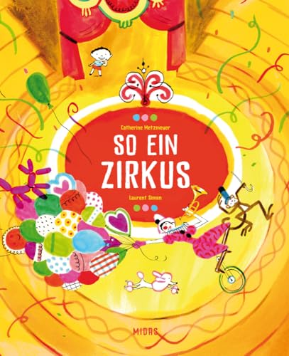 Catherine Metzmeyer - So ein Zirkus (Midas Kinderbuch) - Preis vom 12.10.2026 11:37:12 h
