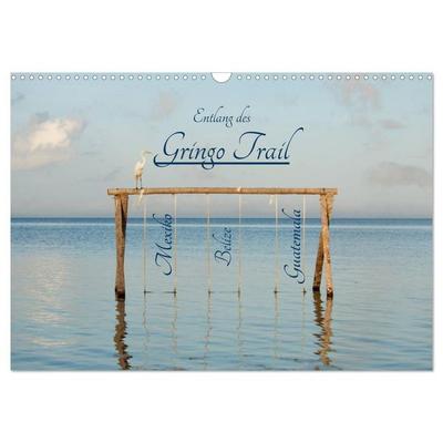 Entlang des Gringo Trail (Wandkalender 2027 DIN A3 quer), CALVENDO Monatskalender