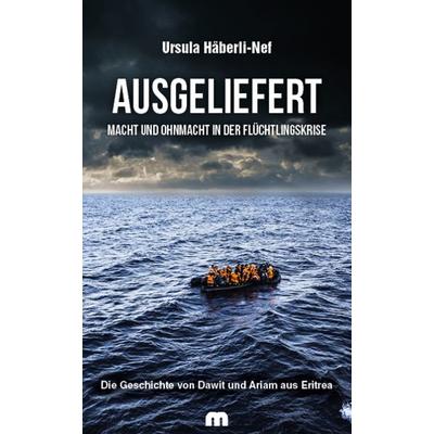 Ausgeliefert, Paperback von Ursula Häberli-Nef, Verlag Mainz - Ratgeber & Sachbücher, 978-3-86317-043-1