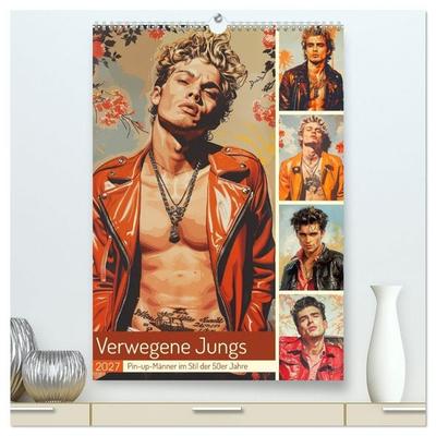 Verwegene Jungs. Pin-up-Männer im Stil der 50er Jahre (hochwertiger Premium Wandkalender 2027 DIN A2 hoch), Kunstdruck in Hochglanz