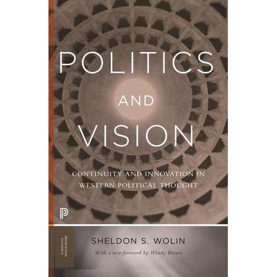 Politics and Vision, Taschenbuch von Sheldon S. Wolin, Princeton University Press, 978-0-691-17405-1