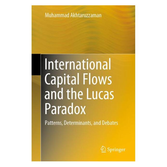 Springer International Capital Flows and the Lucas Paradox (Englisch, Hardcover, Muhammad Akhtaruzzaman) (71874043)