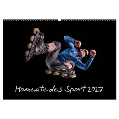 Momente des Sport (Wandkalender 2027 DIN A2 quer), CALVENDO Monatskalender