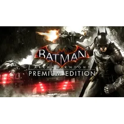 Batman: Arkham Knight Premium Edition