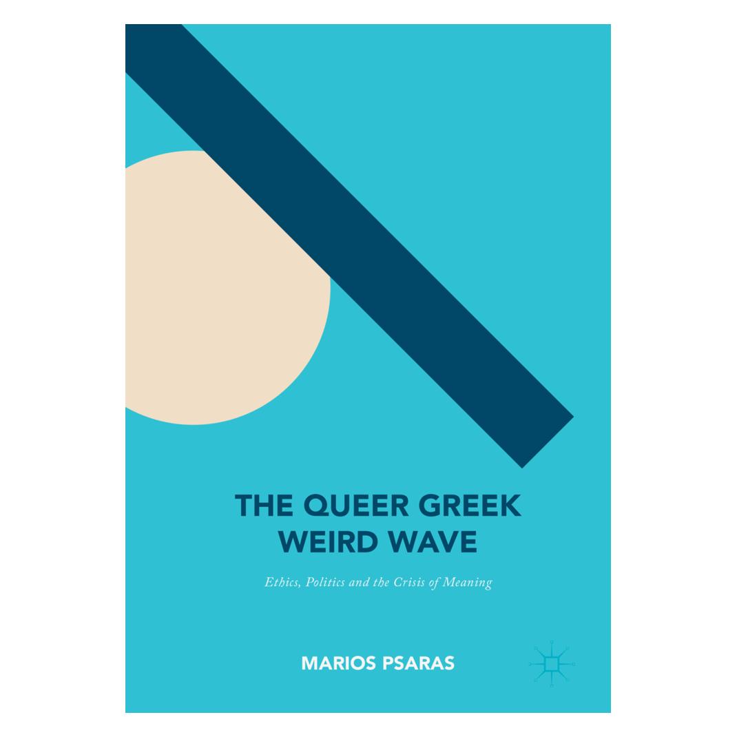 Springer The Queer Greek Weird Wave (Englisch, Softcover, Marios Psaras) (56008260)