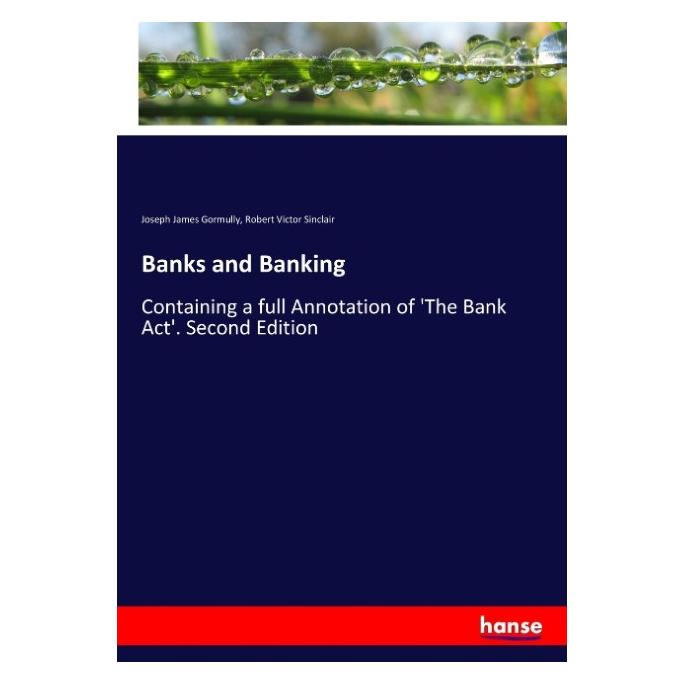 Hansebooks Banks and Banking (Englisch, Softcover, Joseph James Gormully, Robert Victor Sinclair) (55902348)