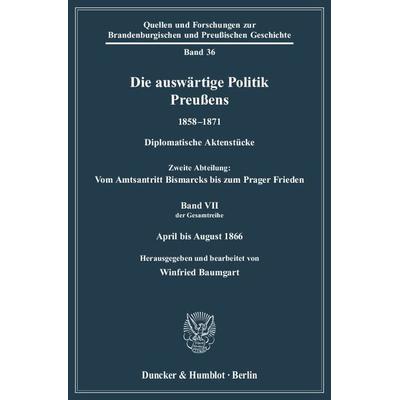 Die auswärtige Politik Preußens 1858–1871., Taschenbuch von Winfried Baumgart, Duncker & Humblot, 978-3-428-12715-3