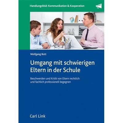 Umgang mit schwierigen Eltern in der Schule, Taschenbuch von , Link, Carl, 978-3-556-09895-0