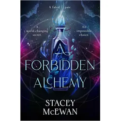 A Forbidden Alchemy, Belletristik von Stacey McEwan