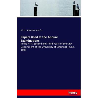 Papers Used at the Annual Examinations, Taschenbuch von W. H. Andersen and Co., Hansebooks, 978-3-337-03566-2