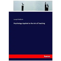 Psychology Applied to the Art of Teaching, Schulbücher von Joseph Baldwin