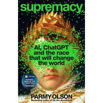 Olson, P: Supremacy, Taschenbuch von Parmy Olson, Pan Macmillan, 978-1-03-503823-7