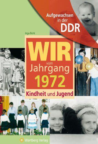 Inga Bork - Aufgewachsen in der DDR - Wir vom Jahrgang 1972 - Kindheit und Jugend - Preis vom 11.10.2026 03:10:56 h