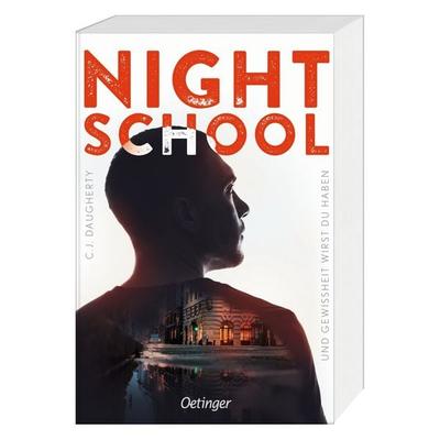 Night School 5. Und Gewissheit wirst du haben, Taschenbuch von C.J. Daugherty, Verlag Friedrich Oetinger GmbH