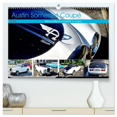 Austin Somerset Coupé - Eine britische Rarität in Kuba (hochwertiger Premium Wandkalender 2026 DIN A2 quer), Kunstdruck in Hochglanz