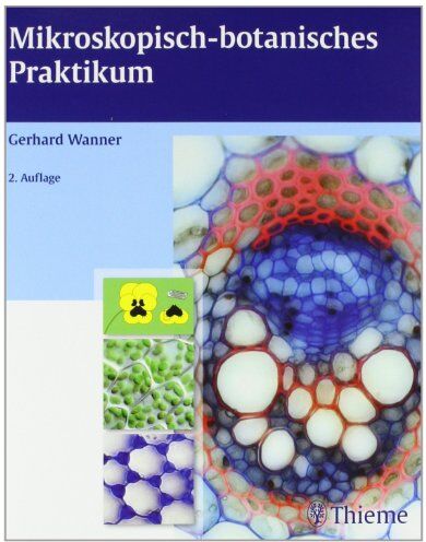 Gerhard Wanner - Mikroskopisch-botanisches Praktikum - Preis vom 09.10.2026 07:28:09 h