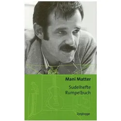 Sudelhefte Rumpelbuch, Belletristik von Mani Matter