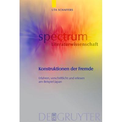 Konstruktionen der Fremde, Gebundene Ausgabe von Uta Schaffers, De Gruyter, 978-3-11-018862-2