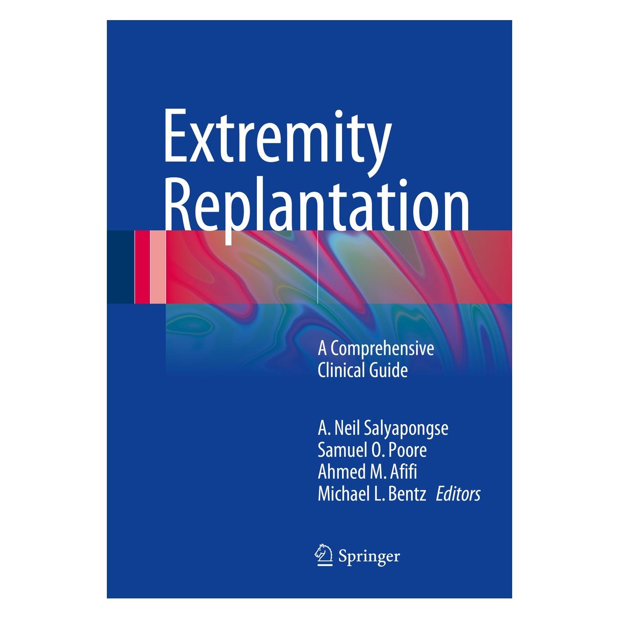 Springer Extremity Replantation (Englisch, Hardcover, A. Neil Salyapongse, Ahmed M. Afifi, Michael L. Bentz, Samuel O. Poore) (9781489975157)