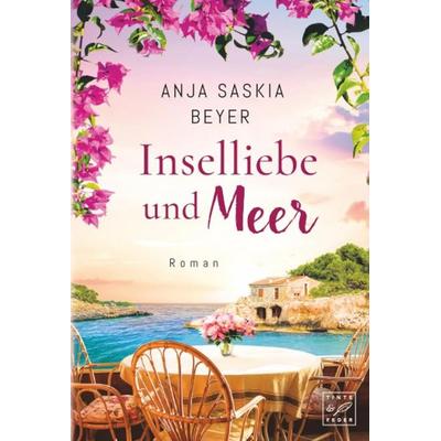 Inselliebe und Meer, Taschenbuch von Anja Saskia Beyer, Tinte & Feder