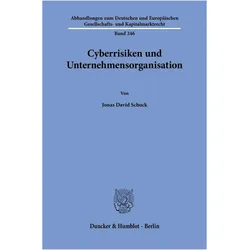 Cyberrisiken und Unternehmensorganisation, Fachbücher von Jonas David Schuck