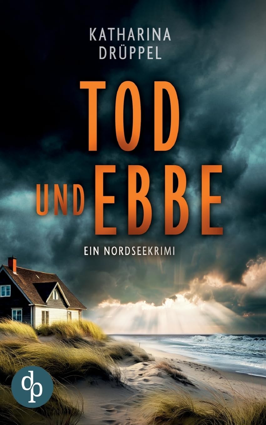 Katharina Drüppel - Tod und Ebbe Der Nordseekrimi mit einer taffen Ermittlerin - Preis vom 15.10.2026 23:06:25 h