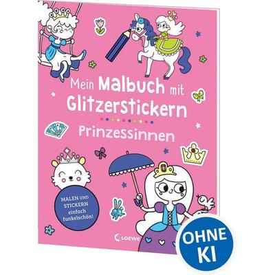 Mein Malbuch mit Glitzerstickern - Prinzessinnen, Taschenbuch von , Loewe, 978-3-7432-1610-5