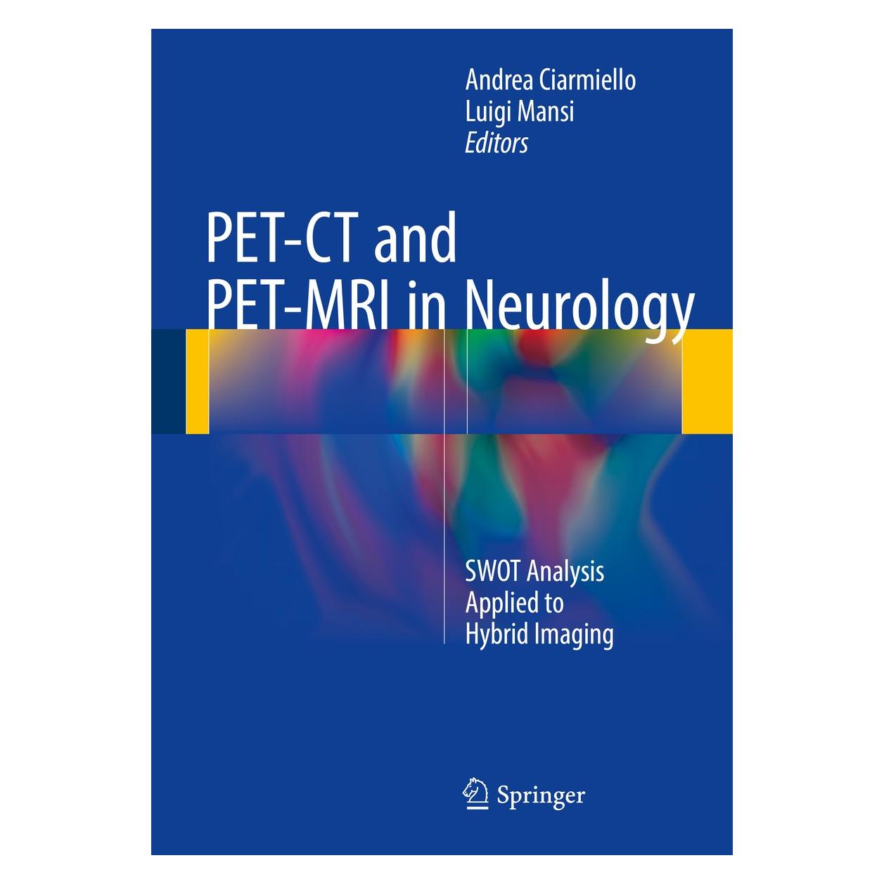 Springer PET-CT and PET-MRI in Neurology (Englisch, Hardcover, Andrea Ciarmiello, Luigi Mansi) (9783319316123)