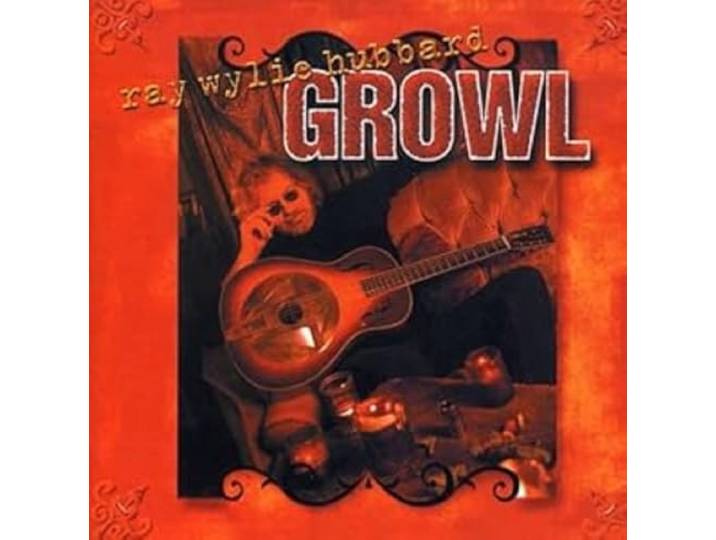 Ray Wylie Hubbard - Growl