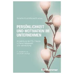 Persönlichkeit und Motivation im Unternehmen, Fachbücher von Julius Kuhl, David Scheffer, Bernhard Mikoleit, Alexandra Strehlau