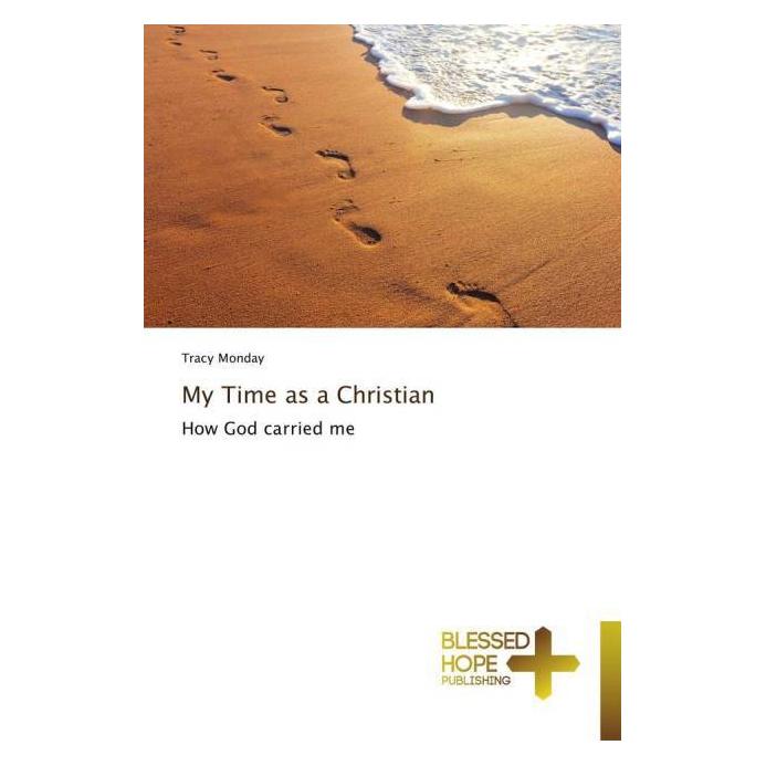 Various Publishers My Time as a Christian (Englisch, Softcover, Tracy Monday) (55585121)
