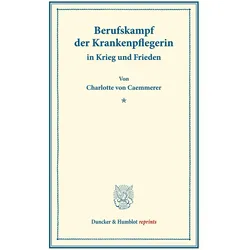 Berufskampf der Krankenpflegerin, Fachbücher von Charlotte von Caemmerer